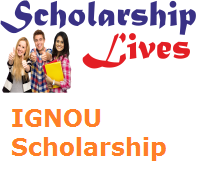 IGNOU Scholarship 