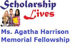 Ms. Agatha Harrison Memorial Fellowship