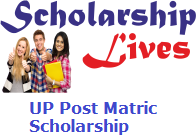UP Post Matric Scholarship