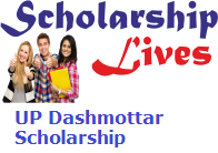 UP Dashmottar Scholarship