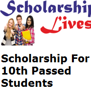Scholarship For 10th Passed Students 