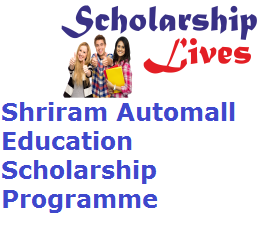 Shriram Automall Education Scholarship Programme 