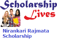 Nirankari Rajmata Scholarship 