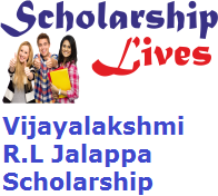 Vijayalakshmi R.L Jalappa Scholarship