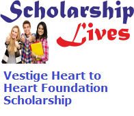 Vestige Heart to Heart Foundation Scholarship