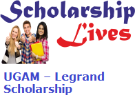 UGAM – Legrand Scholarship