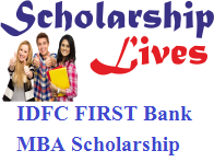 IDFC FIRST Bank MBA Scholarship