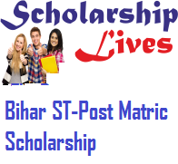 Bihar ST-Post Matric Scholarship