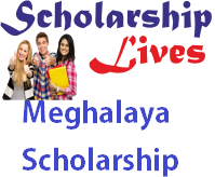 Meghalaya Scholarship