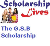 The G.S.B Scholarship