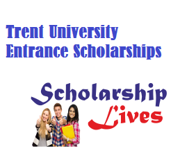 Trent University Entrance Scholarships