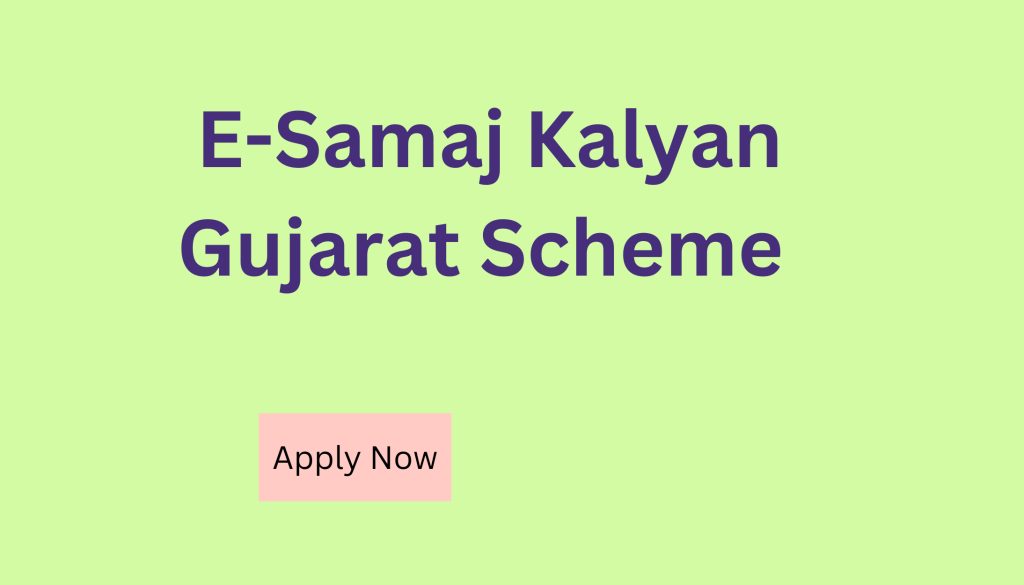E-Samaj Kalyan Gujarat Scheme 