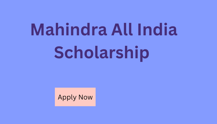 Mahindra All India Scholarship 