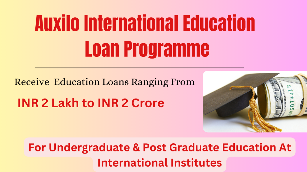 Auxilo International Education Loan Programme