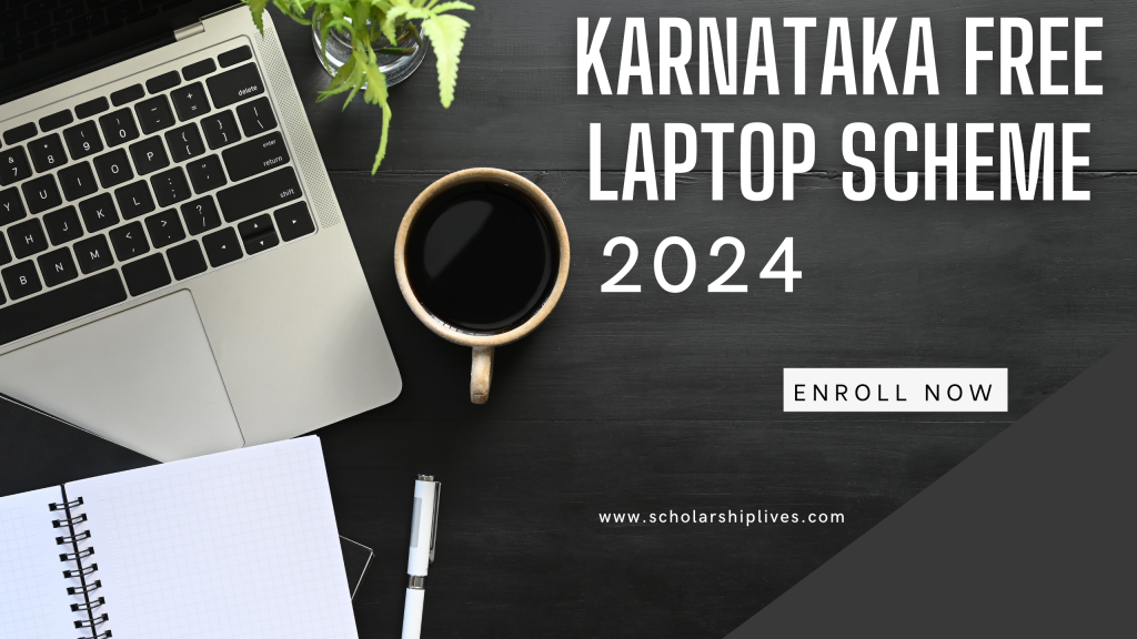 Karnataka Free Laptop Scheme 
